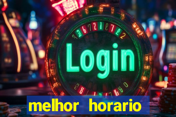 melhor horario jogar aviator